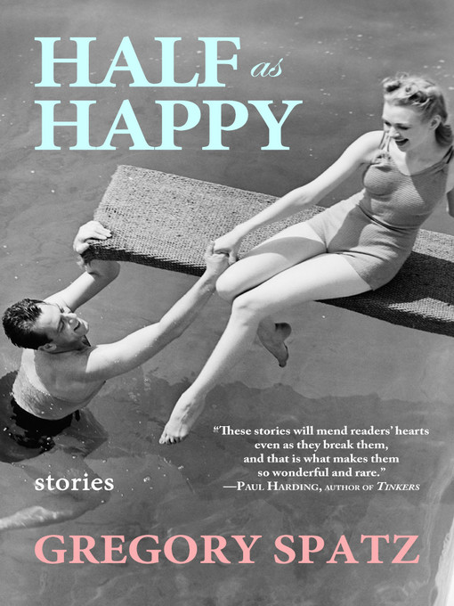 Title details for Half as Happy by Gregory Spatz - Available